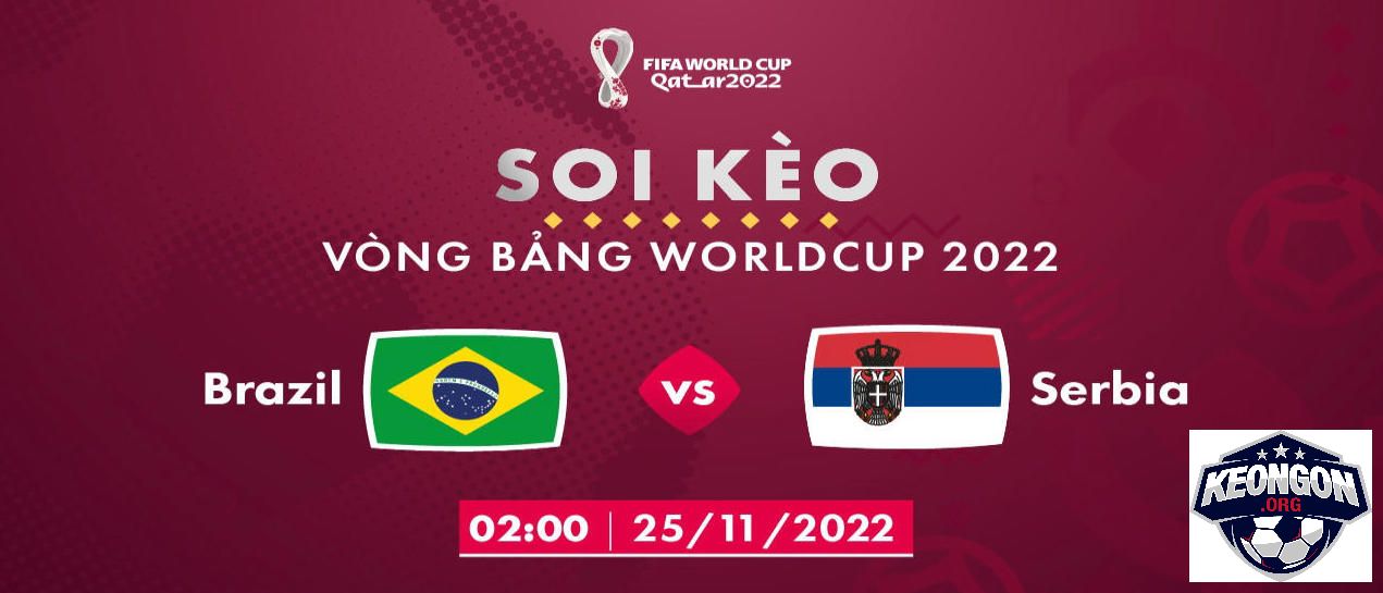Kèo Ngon - Nhà Cái Uy Tín - Tin Tức Soi Kèo Mới Nhất 2025 Nhận định soi kèo Brazil vs Serbia